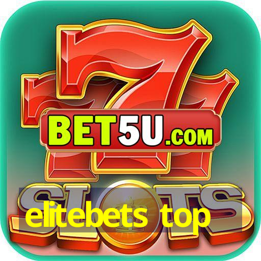 elitebets top