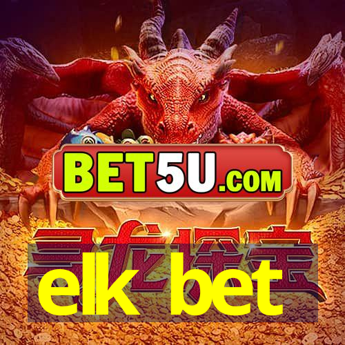 elk bet