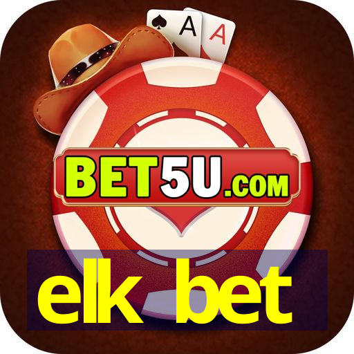 elk bet