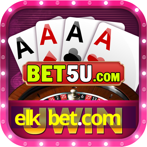 elk bet.com