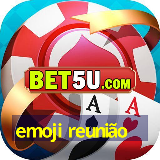 emoji reunião