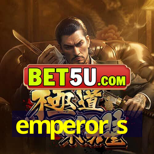 emperor s