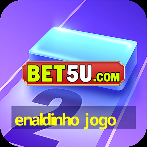 enaldinho jogo