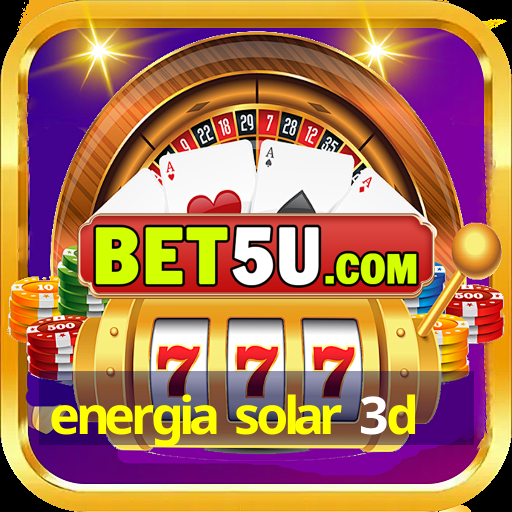 energia solar 3d