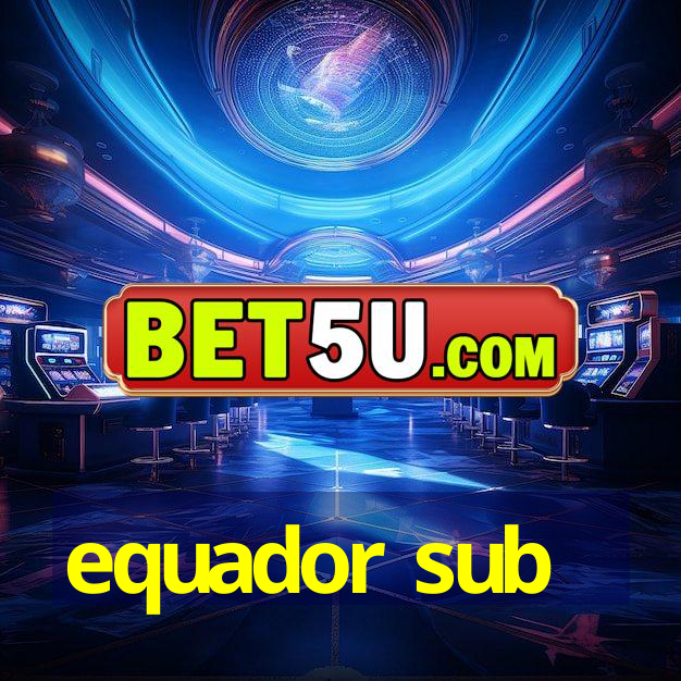 equador sub