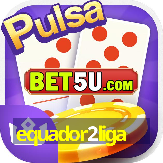 equador2liga