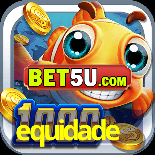 equidade