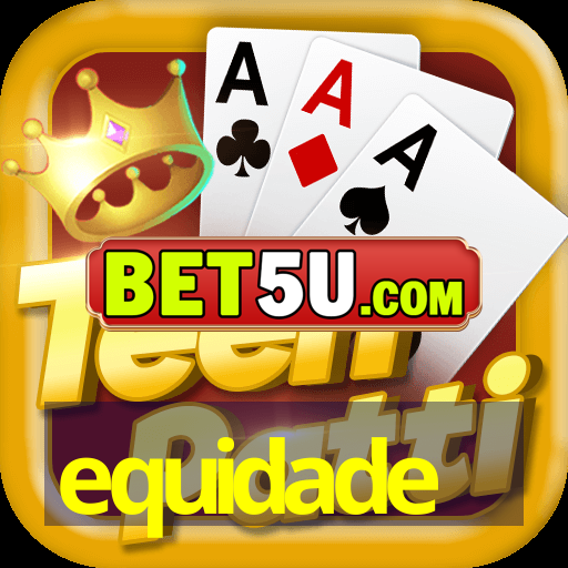 equidade