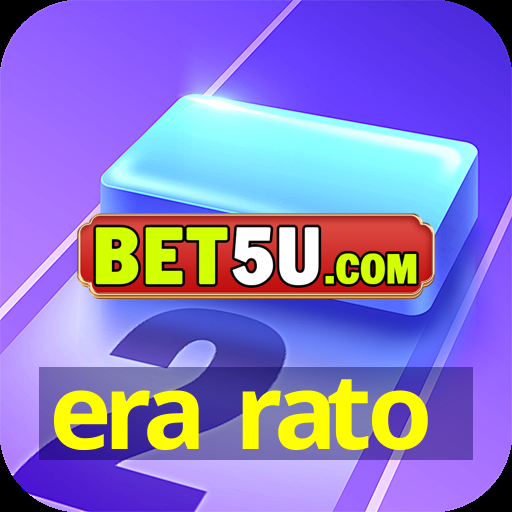 era rato