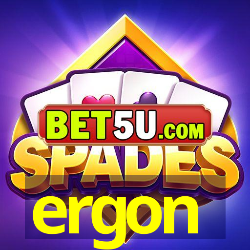 ergon