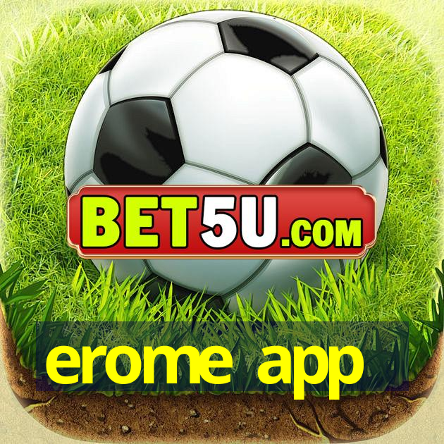 erome app