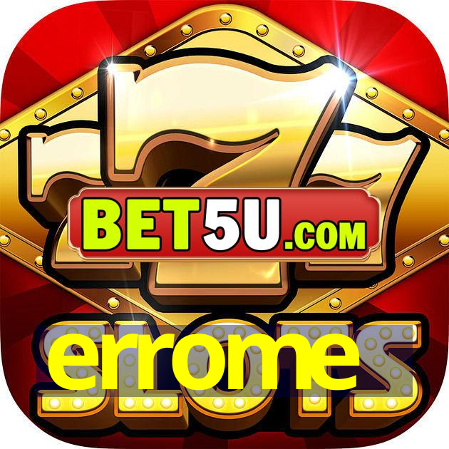 errome