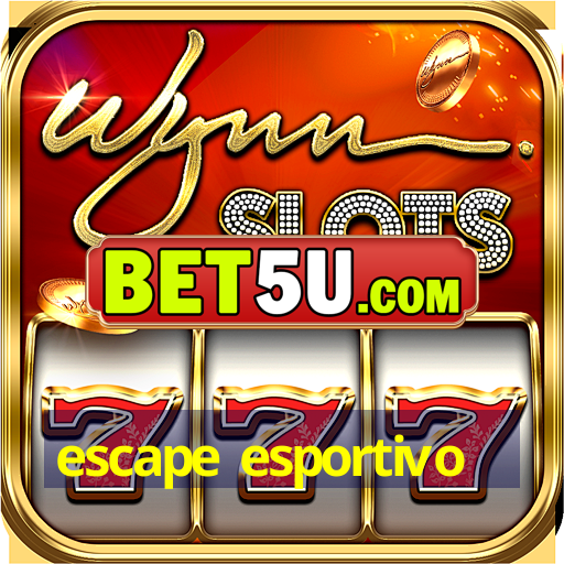 escape esportivo