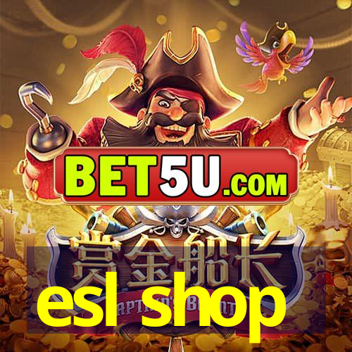 esl shop