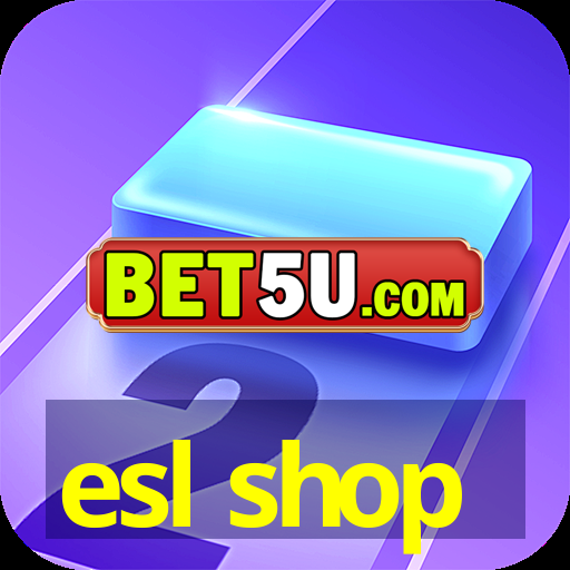 esl shop