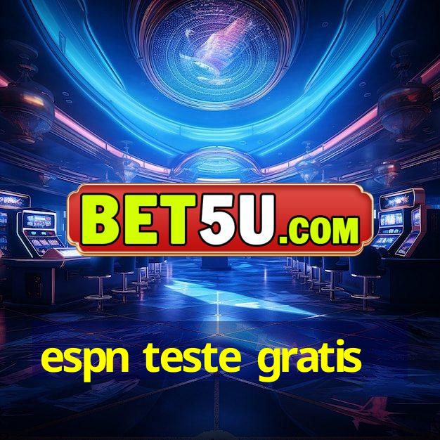 espn teste gratis