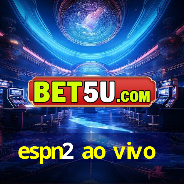 espn2 ao vivo