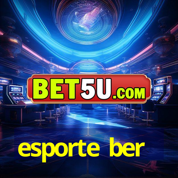 esporte ber