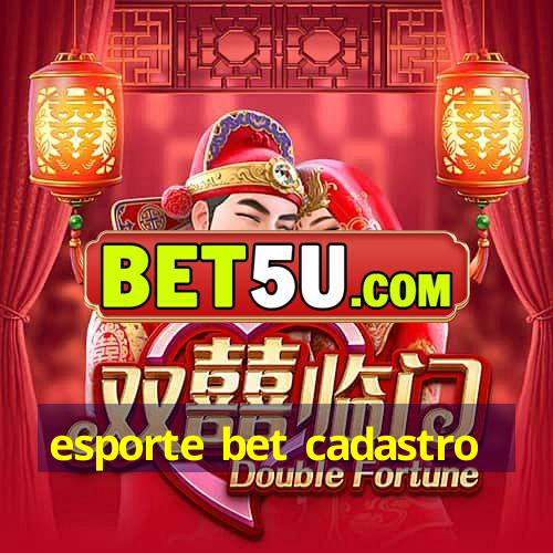 esporte bet cadastro