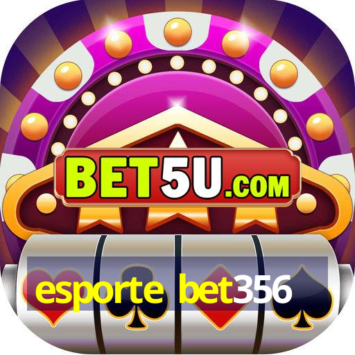 esporte bet356