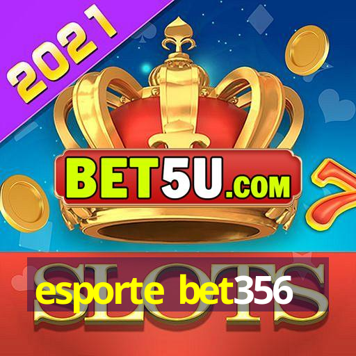 esporte bet356