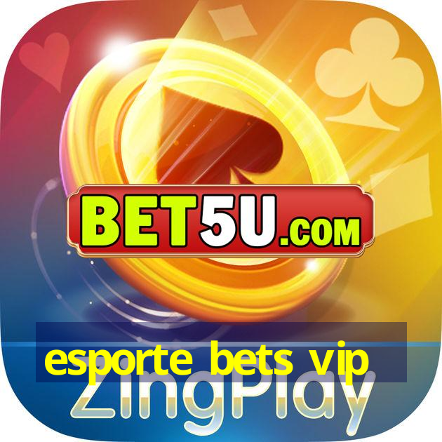 esporte bets vip