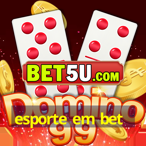 esporte em bet