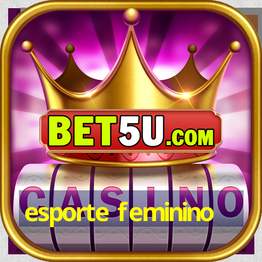 esporte feminino