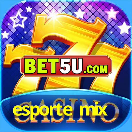 esporte mix