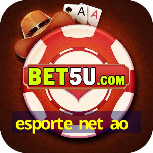 esporte net ao