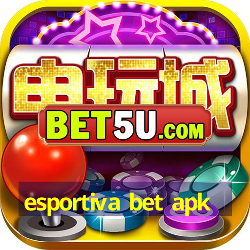 esportiva bet apk