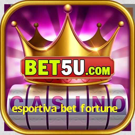 esportiva bet fortune