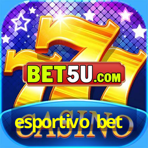 esportivo bet