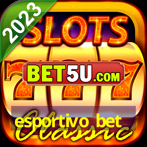 esportivo bet