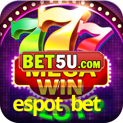 espot bet