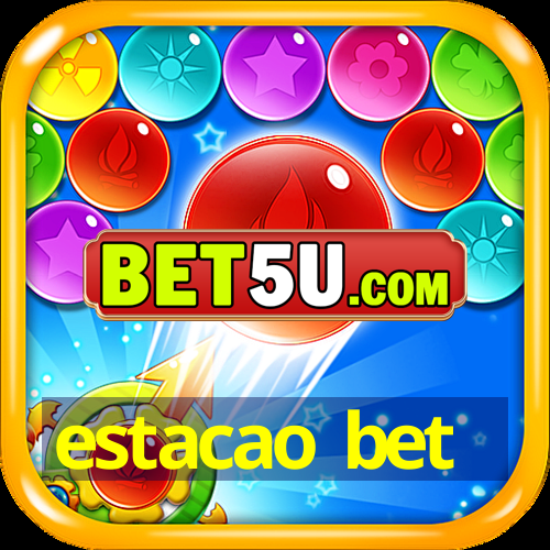 estacao bet