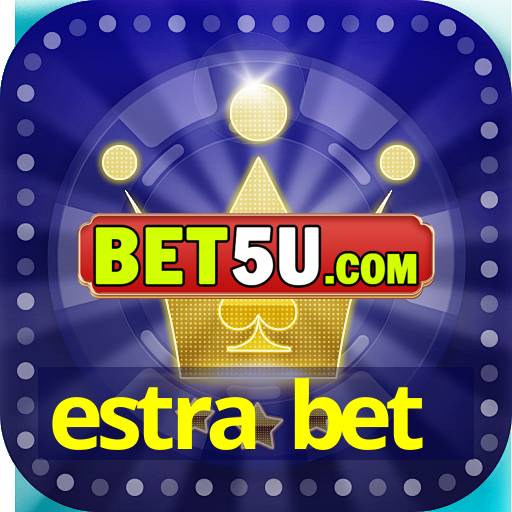 estra bet