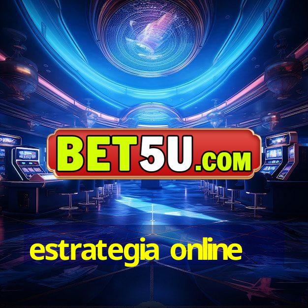 estrategia online