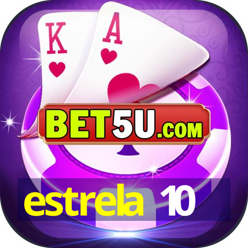 estrela 10