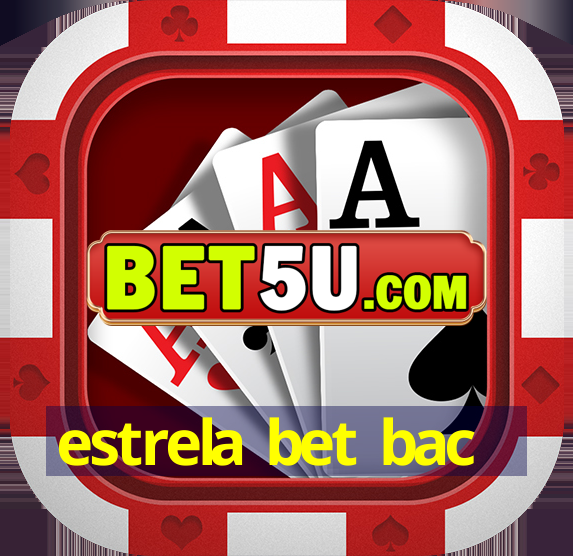 estrela bet bac