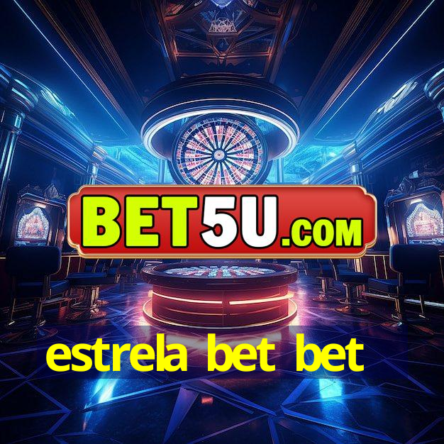 estrela bet bet