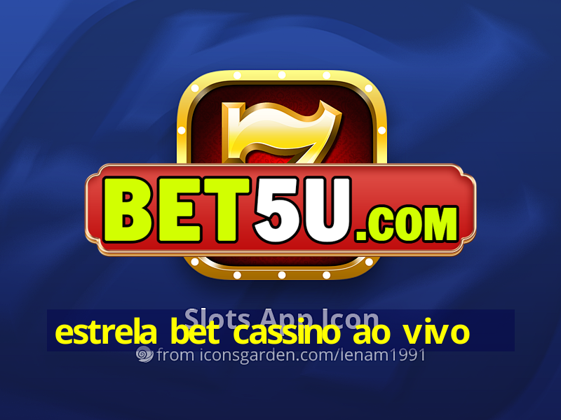 estrela bet cassino ao vivo