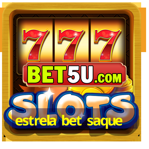 estrela bet saque