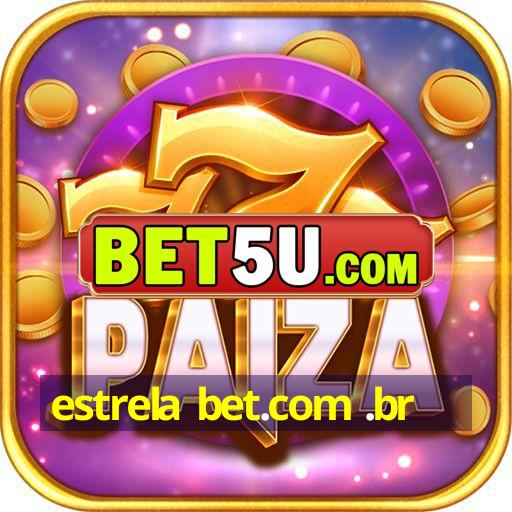 estrela bet.com .br