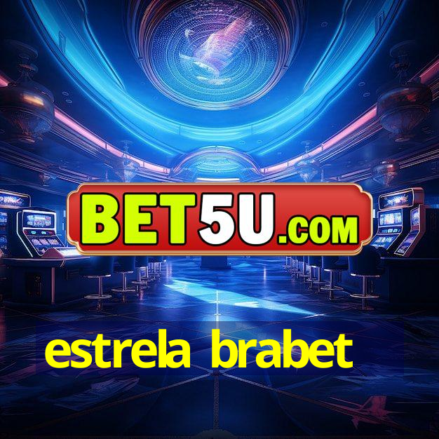 estrela brabet