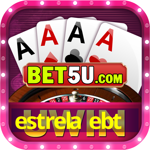 estrela ebt