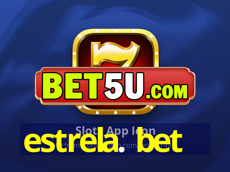 estrela. bet