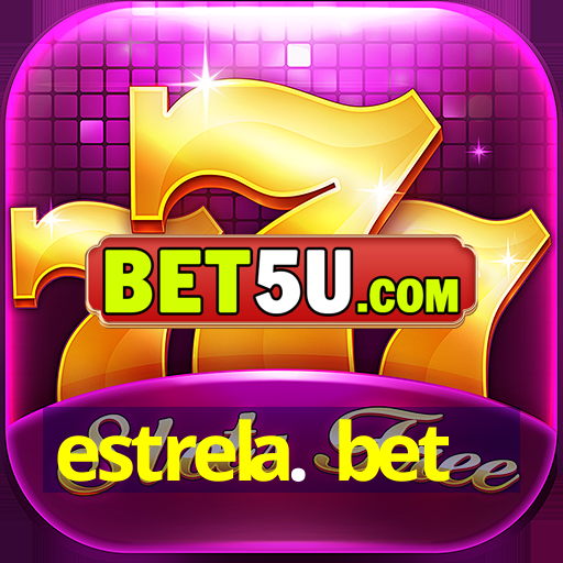 estrela. bet