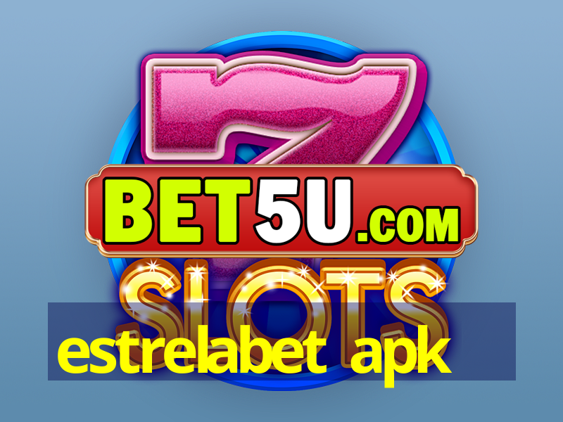 estrelabet apk