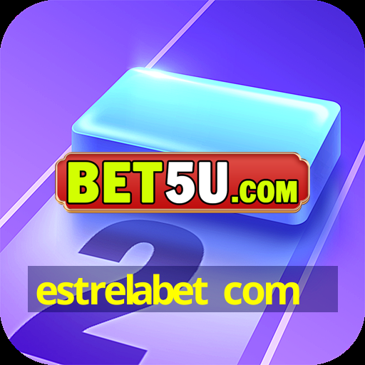 estrelabet com